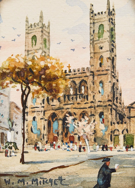 Artwork by Willard Morse Mitchell, Notre Dame Church of Montreal; A Winter’s Afternoon; A Street Corner in the Old City of Quebec; In the Historic Old Province of Quebec