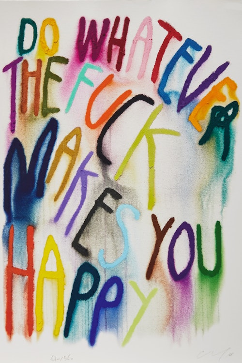 Artwork by CB Hoyo, Do Whatever The Fuck Makes You Happy